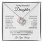 To My  Beautiful Daughter-Love Knot Necklace